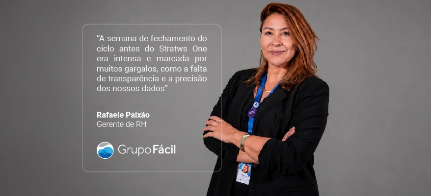 Rafaele Paixão, gerente de RH do Grupo Fácil, ao lado de citação sobre o fechamento do ciclo